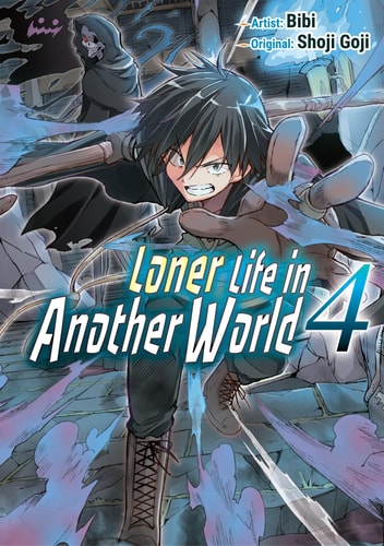 Loner Life in Another World Vol. 4 (manga) — Shoji Goji