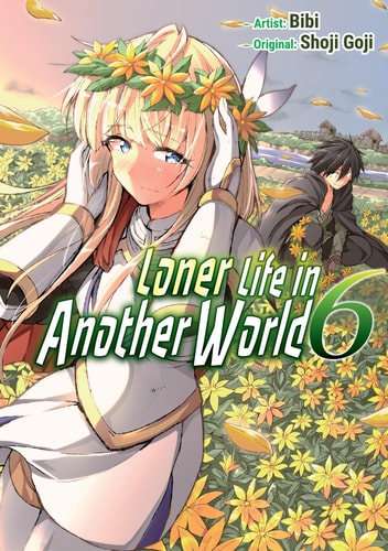 Loner Life in Another World Vol. 6 (Manga) — Shoji Goji