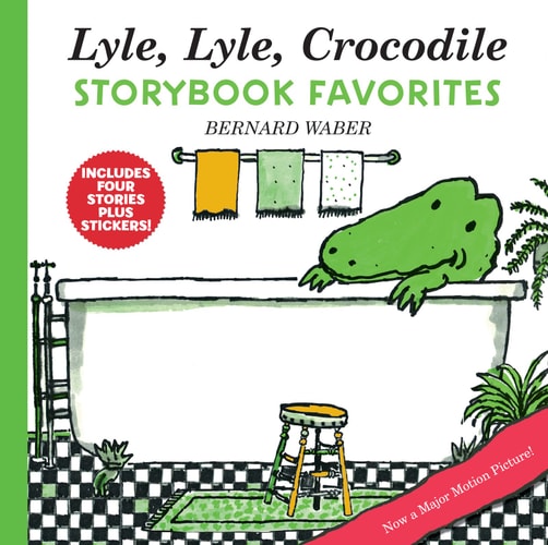 Lyle, Lyle, Crocodile Storybook Favorites 4 Complete Books Plus Stickers! — Bernard Waber