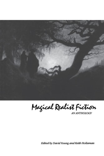 Magical Realist Fiction: An Anthology — David Young