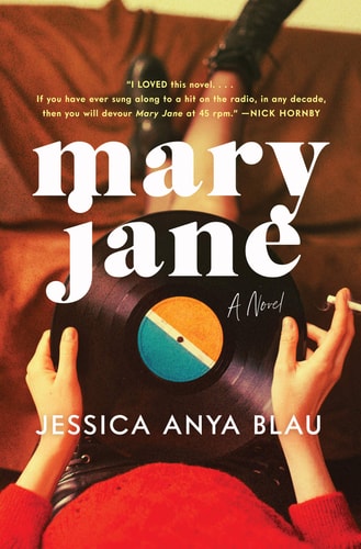 Mary Jane A Novel — Jessica Anya Blau