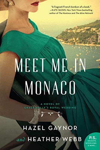 Meet Me in Monaco A Novel — Hazel Gaynor