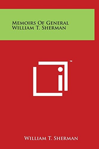 Memoirs of General William T. Sherman — William T. Sherman