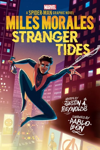 Miles Morales: Stranger Tides (Original Spider-Man Graphic Novel) — Justin A. Reynolds