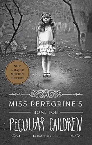 Miss Peregrine’s Home for Peculiar Children — Ransom Riggs