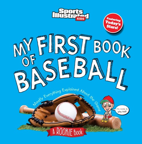My First Book of Baseball (Board Book) — Sports Illustrated Kids