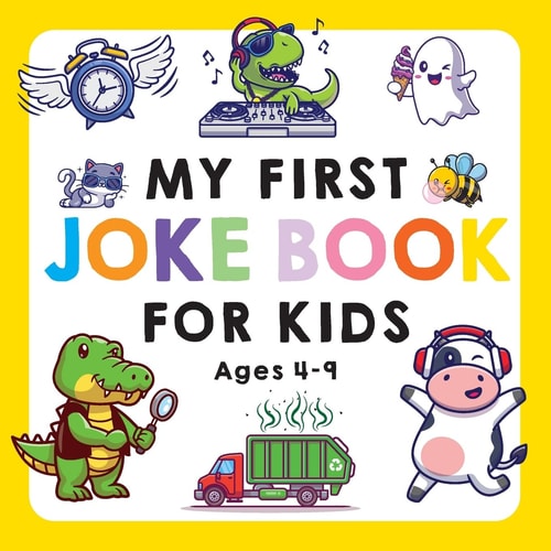 My First Joke Book for Kids Ages 4-9 — Emily McKeon