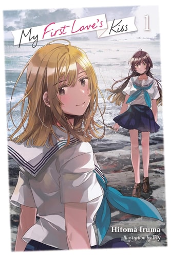My First Love’s Kiss, Vol. 1 — Hitoma Iruma