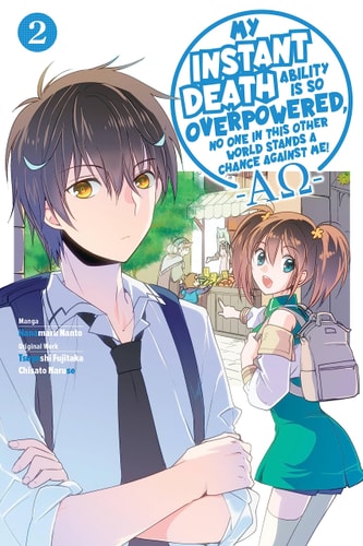 My Instant Death Ability Is So Overpowered, No One in This Other World Stands a Chance Against Me! –AO–, Vol. 2 (manga) — Hanamaru Nanto