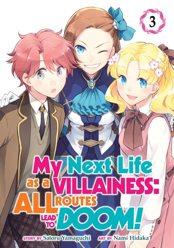 My Next Life as a Villainess: All Routes Lead to Doom! (Manga) Vol. 3 — Satoru Yamaguchi