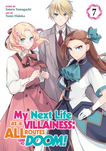 My Next Life as a Villainess: All Routes Lead to Doom! (Manga) Vol. 7 — Satoru Yamaguchi