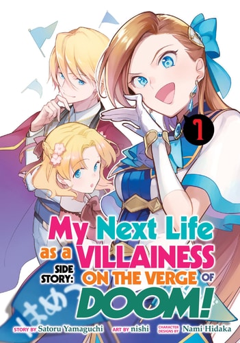My Next Life as a Villainess Side Story: On the Verge of Doom! (Manga) Vol. 1 — Satoru Yamaguchi