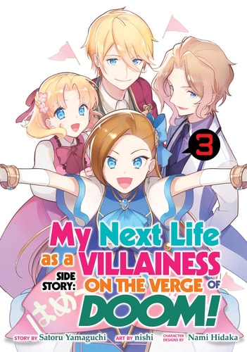 My Next Life as a Villainess Side Story: On the Verge of Doom! (Manga) Vol. 3 — Satoru Yamaguchi