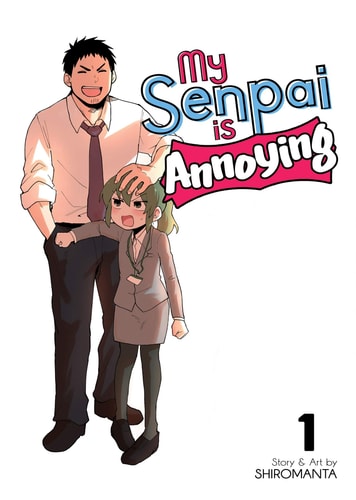 My Senpai is Annoying Vol. 1 — Shiromanta