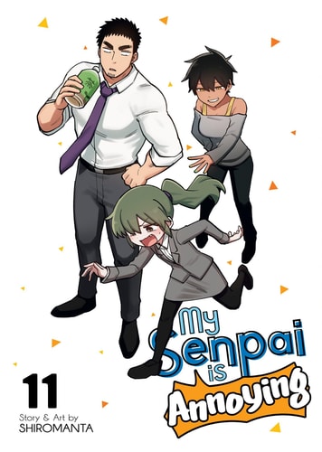 My Senpai Is Annoying Vol. 11 — Shiromanta