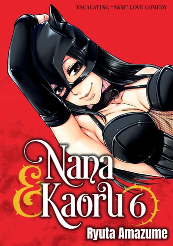 Nana & Kaoru, Volume 6 — Ryuta Amazume