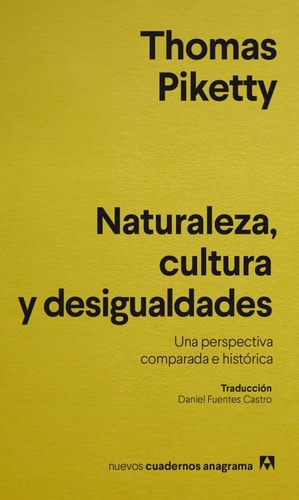 Naturaleza, Cultura Y Desigualdades — Thomas Piketty