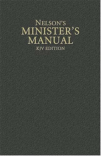 Nelson’s Minister’s Manual — Joshua Rowe