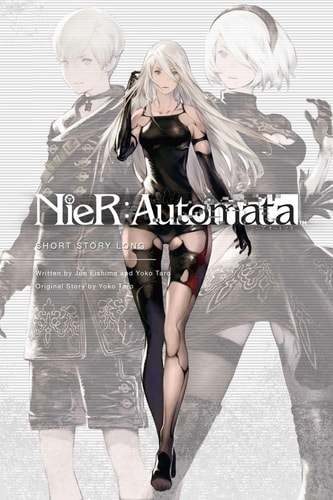 NieR:Automata: Short Story Long — Yoko Taro