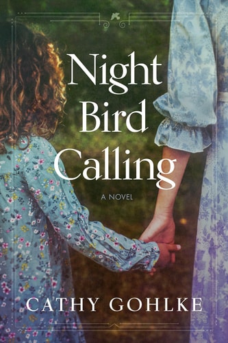 Night Bird Calling — Cathy Gohlke