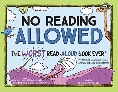 No Reading Allowed The WORST Read-Aloud Book Ever — Raj Haldar