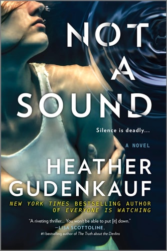 Not a Sound A Thriller — Heather Gudenkauf