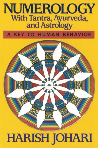 Numerology With Tantra, Ayurveda, and Astrology — Harish Johari