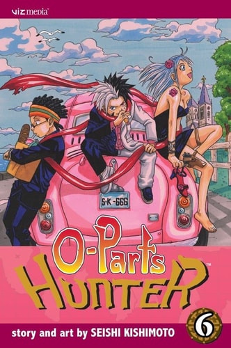 O-Parts Hunter, Vol. 6 — Seishi Kishimoto