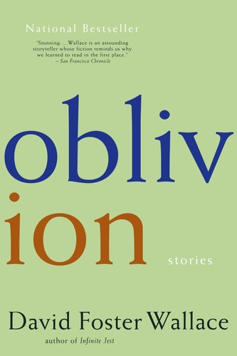 Oblivion Stories — David Foster Wallace