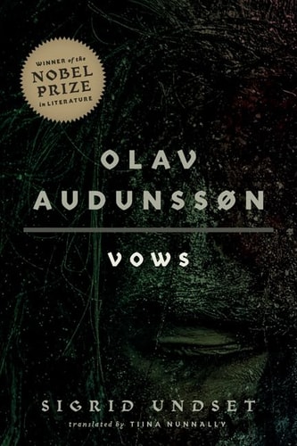 Olav Audunssøn I. Vows Volume 1 — Sigrid Undset