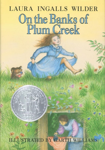 On the Banks of Plum Creek: A Newbery Honor Award Winner (Little House, 4) — Laura Ingalls Wilder