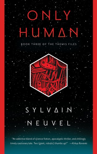 Only Human — Sylvain Neuvel