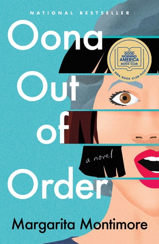Oona Out of Order A Novel — Margarita Montimore