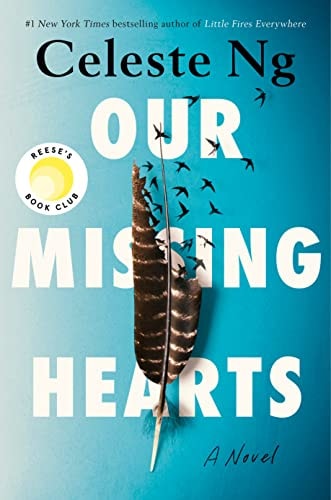 Our Missing Hearts: Reese’s Book Club A Novel — Celeste Ng