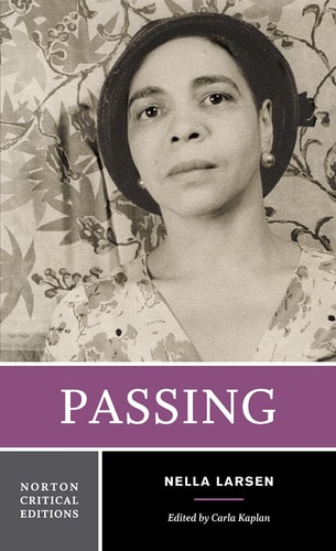 Passing Authoritative Text, Backgrounds and Contexts, Criticism — Nella Larsen