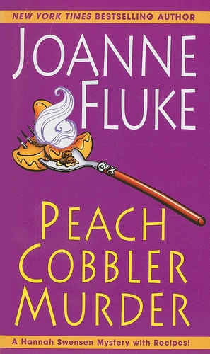 Peach Cobbler Murder — Joanne Fluke