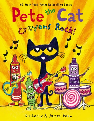 Pete the Cat: Crayons Rock! — Kim Dean