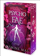 Psycho Fae — Jasmine Mas