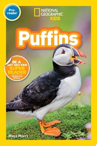 Puffins (National Geographic Kids Readers, Pre-Reader) — Maya Myers