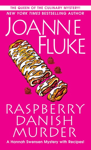 Raspberry Danish Murder — Joanne Fluke