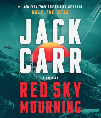 Red Sky Mourning: A Thriller (7) (Terminal List) — Jack Carr