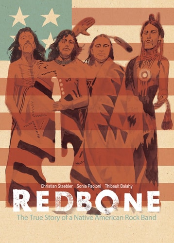 Redbone: The True Story of a Native American Rock Band — Christian Staebler
