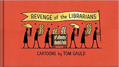 Revenge of the Librarians — Tom Gauld