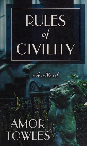 Rules of Civility — Amor Towles