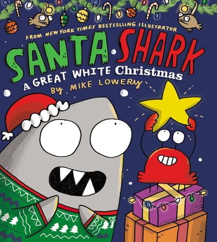 Santa Shark A Great White Christmas — Mike Lowery