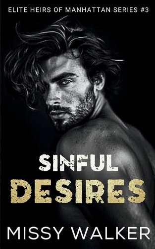 Sinful Desires — Missy Walker