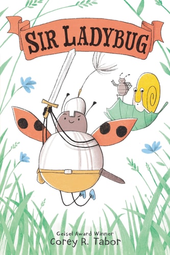 Sir Ladybug — Corey R. Tabor