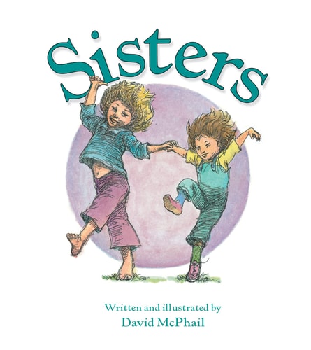 Sisters — David McPhail