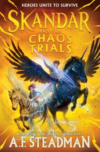Skandar and the Chaos Trials — A.F. Steadman
