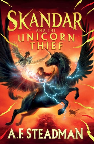 Skandar and the Unicorn Thief — A.F. Steadman